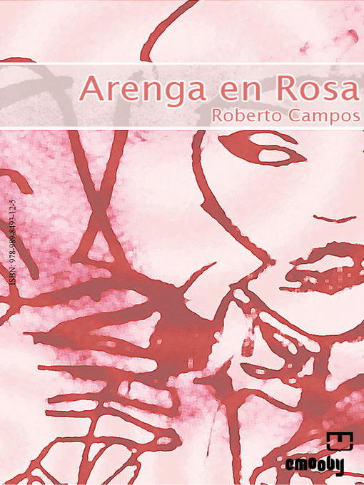 Title details for Arenga En Rosa by Roberto Campos - Available